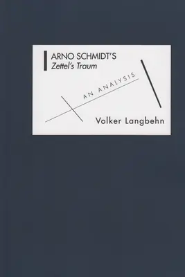 Zettelov traum Arno Schmidta: analýza - Arno Schmidt's Zettel's Traum: An Analysis