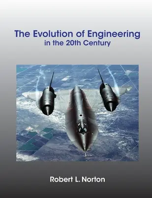 Vývoj inžinierstva v 20. storočí - The Evolution of Engineering in the 20th Century