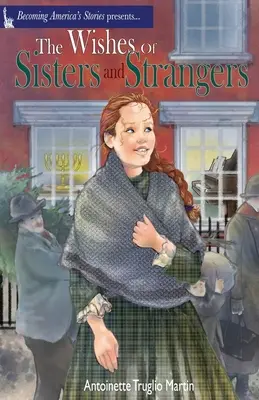 Priania sestier a cudzincov - The Wishes of Sisters and Strangers