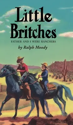 Malí Britovia: Otec a ja sme boli rančeri - Little Britches: Father and I Were Ranchers