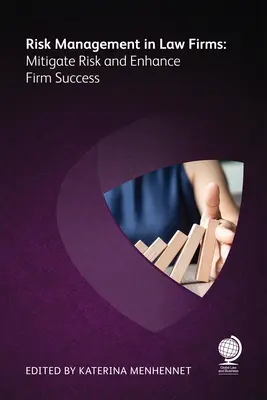 Riadenie rizík v advokátskych kanceláriách - Risk Management in Law Firms