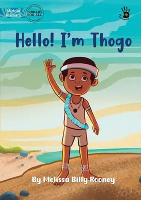 Ahoj! Som Thogo - Náš Yarning - Hello! I'm Thogo - Our Yarning