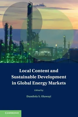 Miestny obsah a udržateľný rozvoj na globálnych trhoch s energiou - Local Content and Sustainable Development in Global Energy Markets