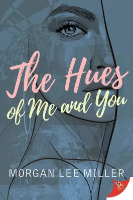 Odtiene mňa a teba - The Hues of Me and You