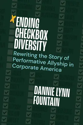 Ukončenie diverzity kontrolných škatuliek: Prepisovanie príbehu performatívneho spojenectva v korporátnej Amerike - Ending Checkbox Diversity: Rewriting the Story of Performative Allyship in Corporate America