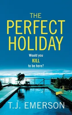 Dokonalá dovolenka - The Perfect Holiday
