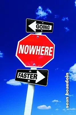 Ako sa dostať nikam rýchlejšie - Going Nowhere Faster
