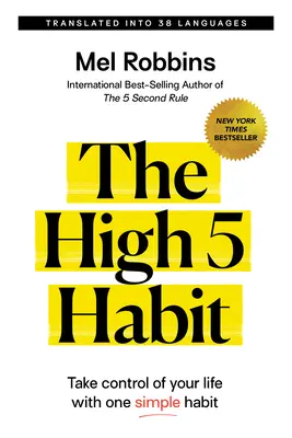 The High 5 Habit (Návyk High 5): Prevziať kontrolu nad svojím životom pomocou jedného jednoduchého návyku - The High 5 Habit: Take Control of Your Life with One Simple Habit