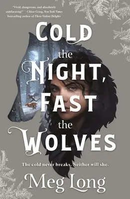 Chladná noc, rýchli vlci - Cold the Night, Fast the Wolves