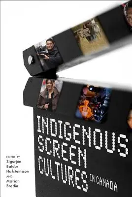 Domorodé kultúry obrazovky v Kanade - Indigenous Screen Cultures in Canada