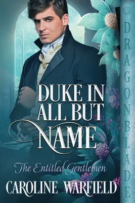 Vojvoda vo všetkom okrem mena - Duke in All But Name