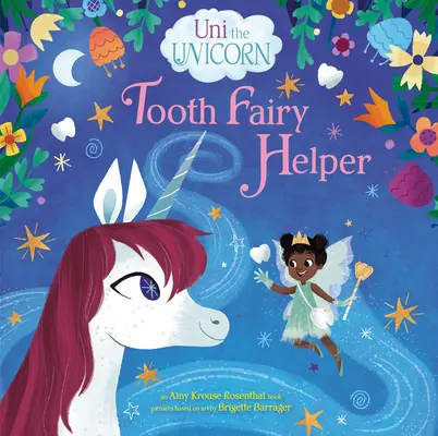 Jednorožec Uni: Uni Uni je pomocníčka zubnej víly. - Uni the Unicorn: Tooth Fairy Helper