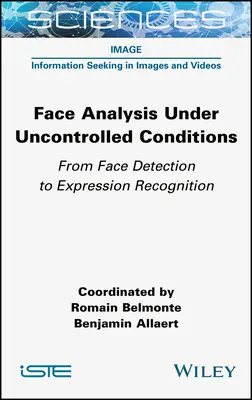 Analýza tváre v nekontrolovaných podmienkach: Od detekcie tváre k rozpoznávaniu výrazu - Face Analysis Under Uncontrolled Conditions: From Face Detection to Expression Recognition