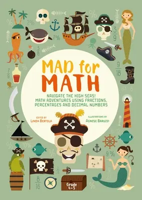 Šialený pre matematiku: Navigácia na šírom mori: Matematická kniha pre deti - Mad for Math: Navigate the High Seas: A Math Book for Kids