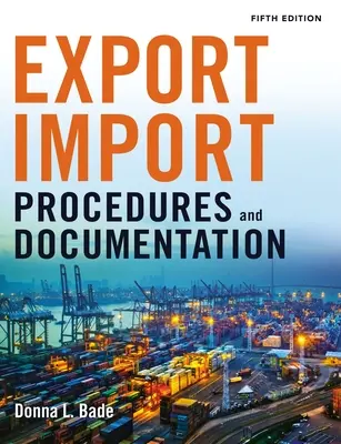 Vývozné/importné postupy a dokumentácia - Export/Import Procedures and Documentation
