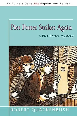 Piet Potter opäť útočí: Záhada Pieta Pottera - Piet Potter Strikes Again: A Piet Potter Mystery