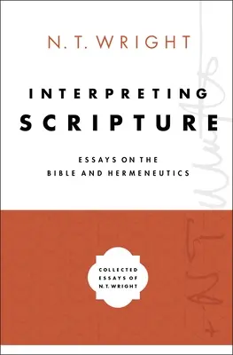 Výklad Písma: Eseje o Biblii a hermeneutike - Interpreting Scripture: Essays on the Bible and Hermeneutics