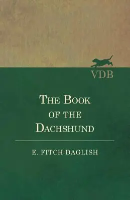 Kniha o jazvečíkovi - The Book of the Dachshund
