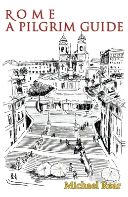 Rím: Pútnický sprievodca - Rome: A Pilgrim Guide