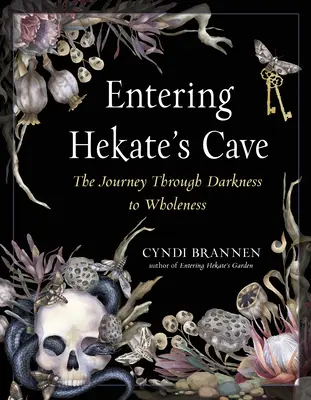 Vstup do Hekatinej jaskyne: Cesta cez temnotu k celistvosti - Entering Hekate's Cave: The Journey Through Darkness to Wholeness