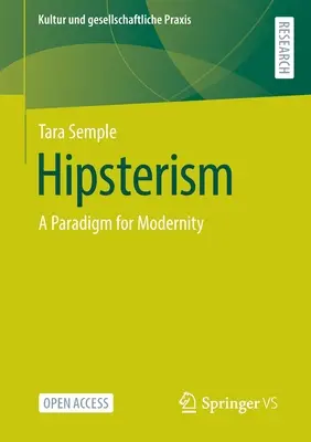 Hipsterizmus: Paradigma pre modernitu - Hipsterism: A Paradigm for Modernity
