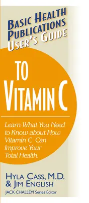 Používateľská príručka k vitamínu C - User's Guide to Vitamin C
