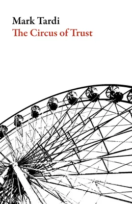 Cirkus dôvery - The Circus of Trust