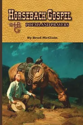 Evanjelium o koňoch - Básne a modlitby - Horseback Gospel - Poems and Prayers