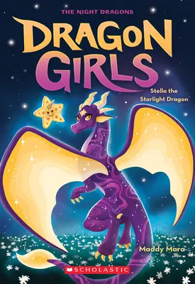 Stella, hviezdny drak (Dračie dievčatá č. 9) - Stella the Starlight Dragon (Dragon Girls #9)