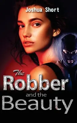 Zbojník a kráska - The Robber and the Beauty