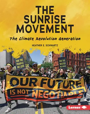 Hnutie Sunrise: Generácia klimatickej revolúcie - The Sunrise Movement: The Climate Revolution Generation
