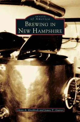 Pivovarníctvo v New Hampshire - Brewing in New Hampshire