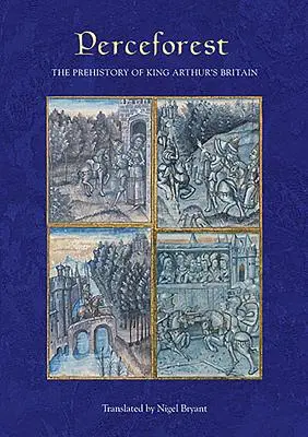 Perceforest: Predhistória Británie kráľa Artuša - Perceforest: The Prehistory of King Arthur's Britain