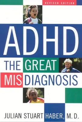 ADHD: Veľká nesprávna diagnóza - ADHD: The Great Misdiagnosis