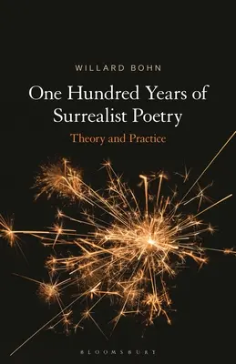 Sto rokov surrealistickej poézie: Teória a prax - One Hundred Years of Surrealist Poetry: Theory and Practice
