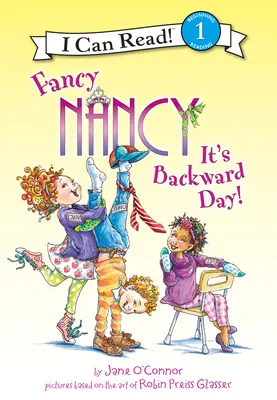 Fancy Nancy: Je to deň dozadu!: Je to deň dozadu! - Fancy Nancy: It's Backward Day!: It's Backward Day!