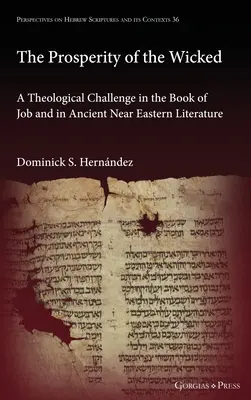 Prosperita bezbožných: Teologická výzva v Knihe Jóbovej a v starovekej literatúre Blízkeho východu - The Prosperity of the Wicked: A Theological Challenge in the Book of Job and in Ancient Near Eastern Literature