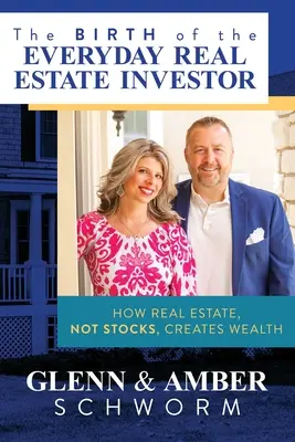 Zrod každodenného investora do nehnuteľností: Ako nehnuteľnosti, nie akcie, vytvárajú bohatstvo - The Birth of the Everyday Real Estate Investor: How Real Estate, Not Stocks, Creates Wealth