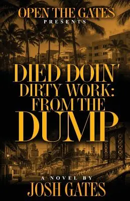 zomrel pri špinavej práci: Zo smetiska - Died Doin' Dirty Work: From the Dump