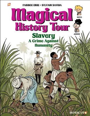 Kúzelná prehliadka histórie č. 11: Otroctvo - Magical History Tour #11: Slavery