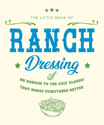Malá kniha rančových dresingov - The Little Book of Ranch Dressing