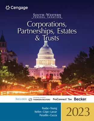 South-Western Federal Taxation 2023: (Intuit Proconnect Tax Online & RIA Checkpoint, 1 semestrálny tlačený účet) - South-Western Federal Taxation 2023: Corporations, Partnerships, Estates and Trusts (Intuit Proconnect Tax Online & RIA Checkpoint, 1 Term Printed Acc