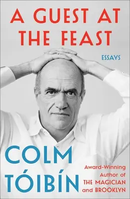 Hosť na hostine: Eseje - A Guest at the Feast: Essays
