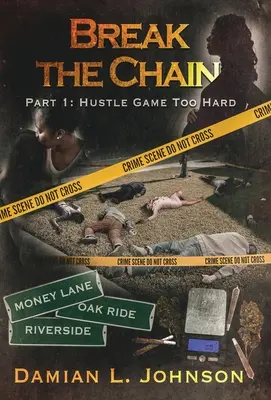 Prerušenie reťaze: Časť 1: Príliš tvrdá hra - Break the Chain: Part 1: Hustle Game Too Hard