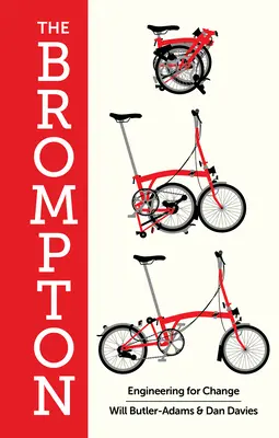 Brompton: Inžinierstvo pre zmenu - The Brompton: Engineering for Change