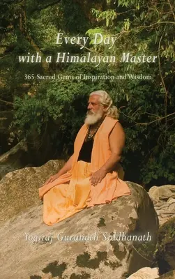 Každý deň s himalájskym majstrom - Every Day With A Himalayan Master