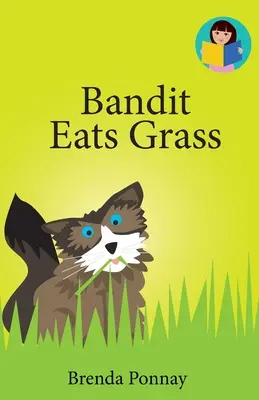 Bandita žerie trávu - Bandit Eats Grass