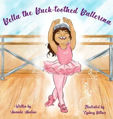 Bella, baletka so zubami - Bella the Buck-toothed Ballerina