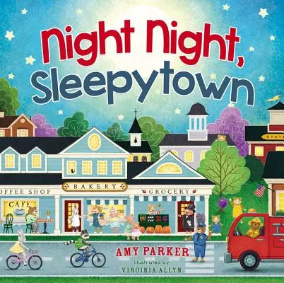 Nočná noc, mesto spánku - Night Night, Sleepytown
