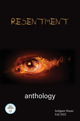 Rozhorčenie: Antológia Indignor House 2022 - Resentment: Indignor House Anthology 2022